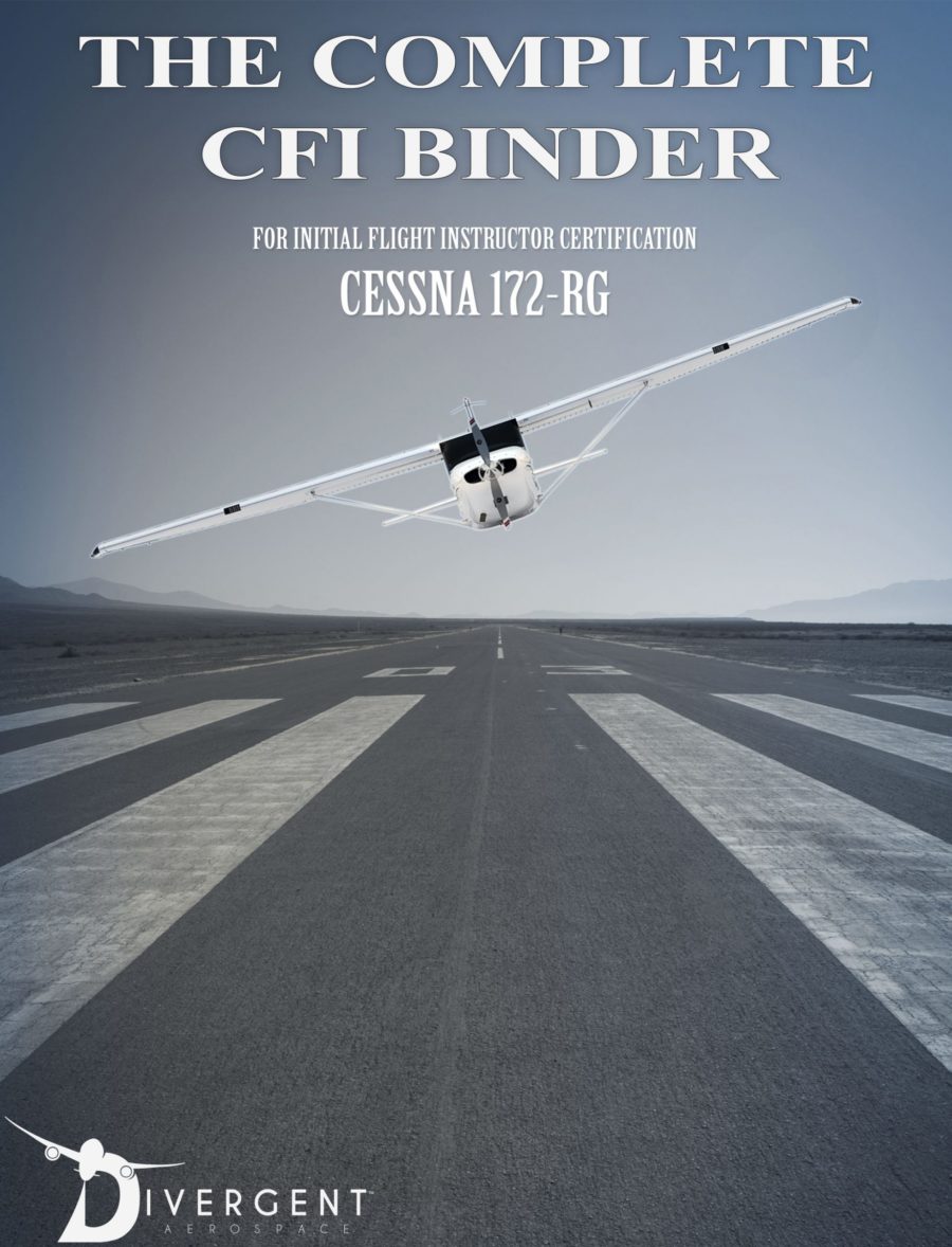 The Complete CFI Binder for Initial Flight Instructor Certification in a Cessna 172-RG by Divergent Aerospace